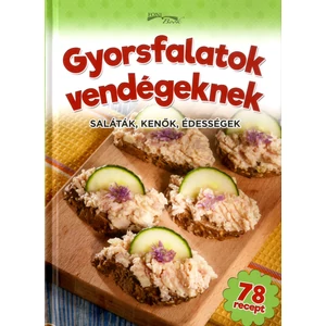 Gyorsfalatok vendégeknek Gyorsfalatok vendégeknek