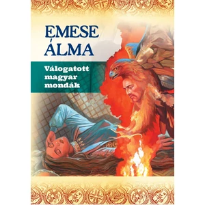 Emese álma - Válogatott magyar mondák