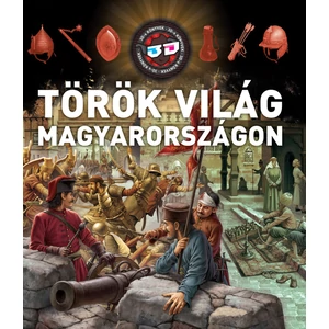 3D - Török világ Magyarországon