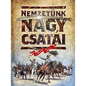 Nemzetünk nagy csatái