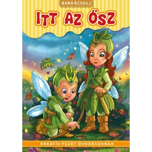 Barkácsolj!: Itt az õsz