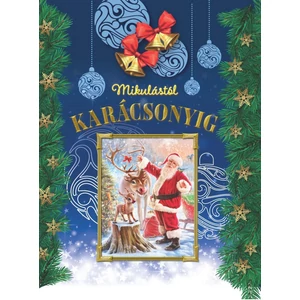 Mikulástól karácsonyig