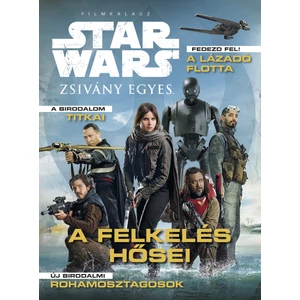 STAR WARS – Zsivány egyes – A felkelés hősei