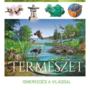 Természet - Ismerkedés a világgal