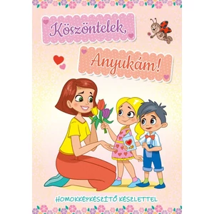 Köszöntelek, Anyukám!
