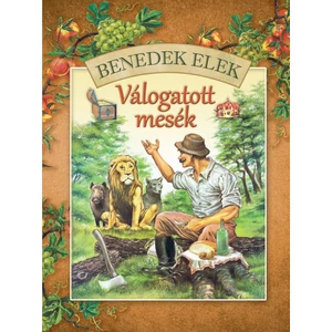 Benedek Elek: Válogatott mesék