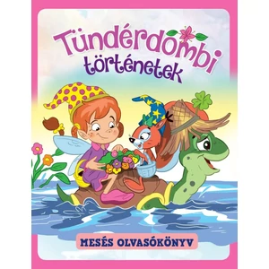 Tündérdombi történetek - mesés olvasókönyv