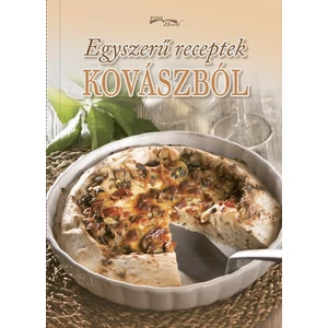 Egyszerû receptek kovászból