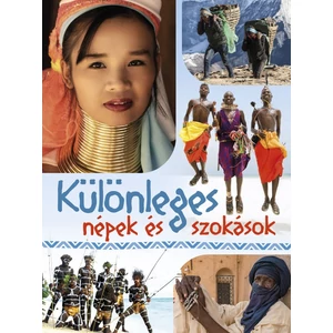 Különleges népek és szokások
