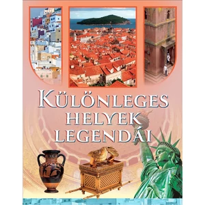 Különleges helyek legendái