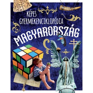 Magyarország - képes gyermekenciklopédia