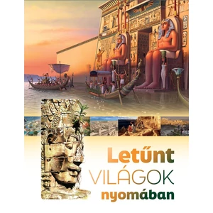 Letűnt világok nyomában