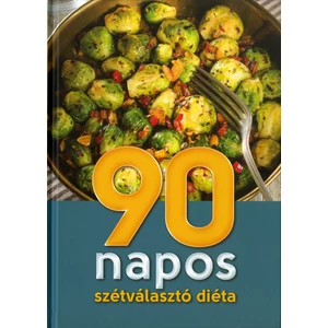 90 napos szétválasztó diéta