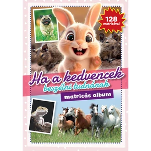 Ha a kedvencek beszélni tudnának – matricás album
