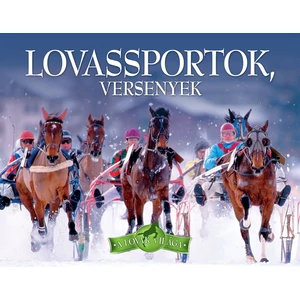 A lovak világa sorozat - 5. Lovas sportok, versenyek 