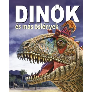 Dinók és más őslények