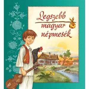 Legszebb magyar népmesék