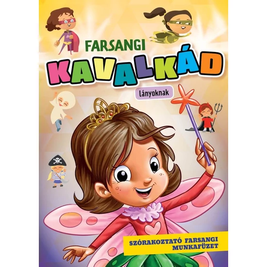 Farsangi kavalkád lányoknak - Kivehető farsangi álarcokkal