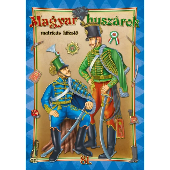 Kifestő 81. szám - Magyar huszárok (matricás)
