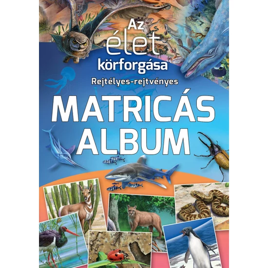 Az élet körforgása Rejtélyes-rejtvényes matricás album