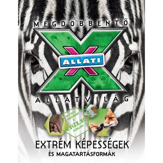 Állati X megdöbbentő állatvilág - 2. Extrém képességek és magatartásformák