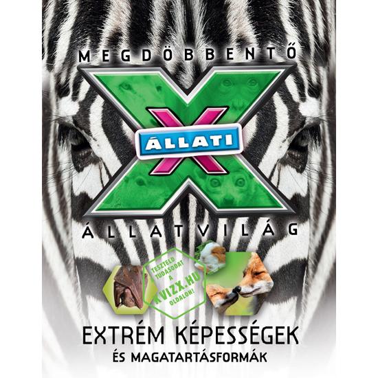 Állati X megdöbbentő állatvilág - 2. Extrém képességek és magatartásformák