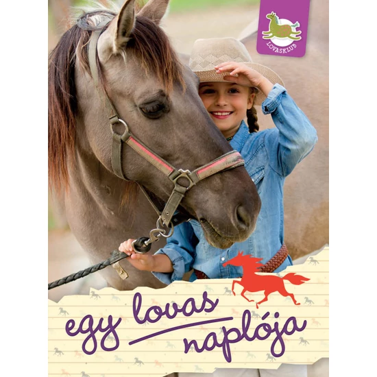 Lovasklub - 2. Egy lovas naplója