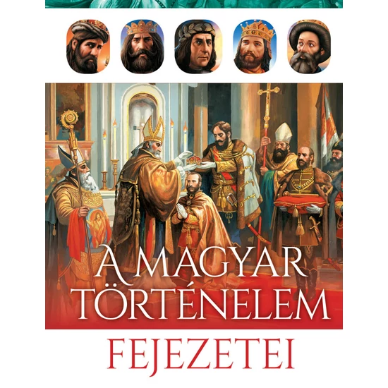 A magyar történelem fejezetei