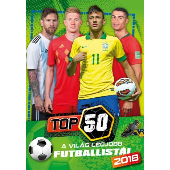 TOP 50 - A világ legjobb futballistái 2018