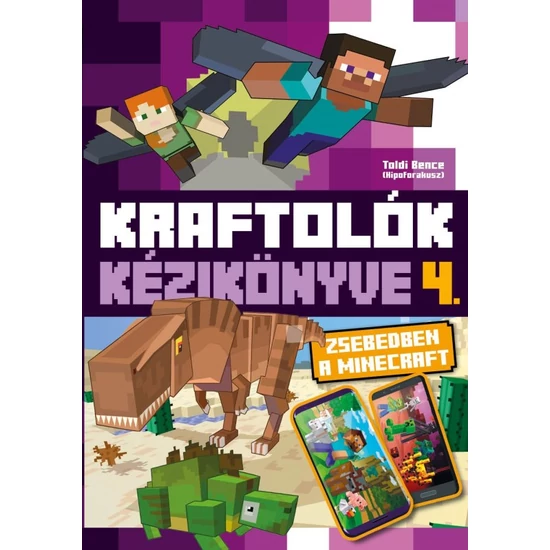 Kraftolók kézikönyve 4. - Zsebedben a Minecraft