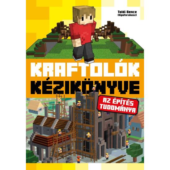 Kraftolók kézikönyve - A építés tudománya