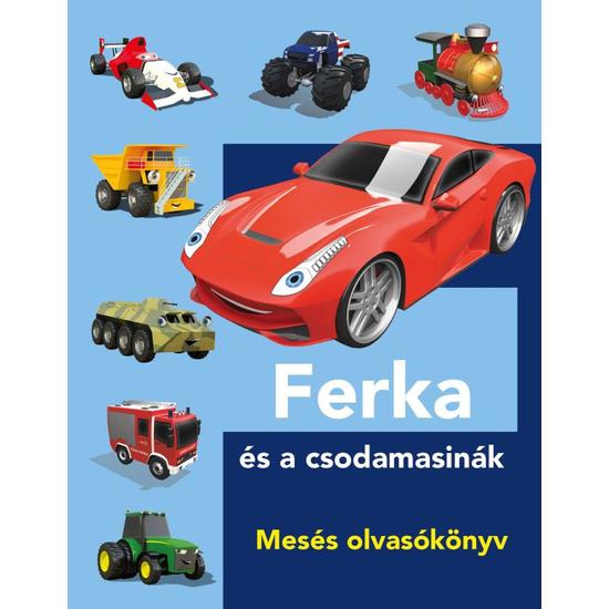 Ferka és a csodamasinák - Mesés olvasókönyv