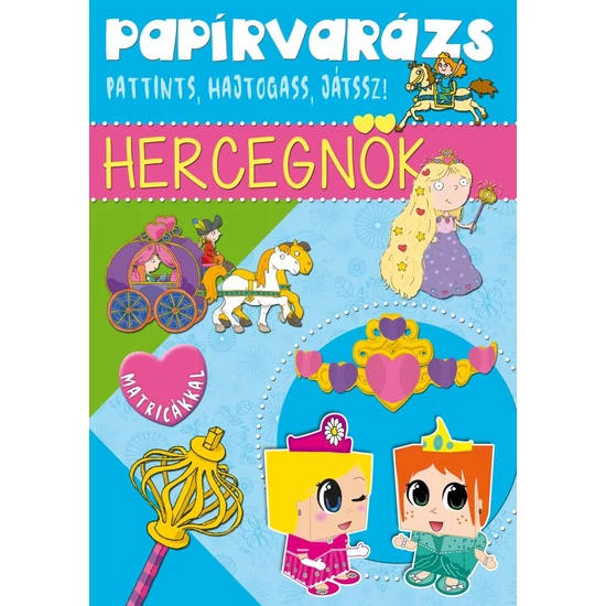 Papírvarázs – Hercegnők