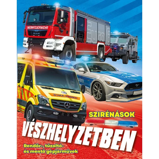 Szirénások vészhelyzetben