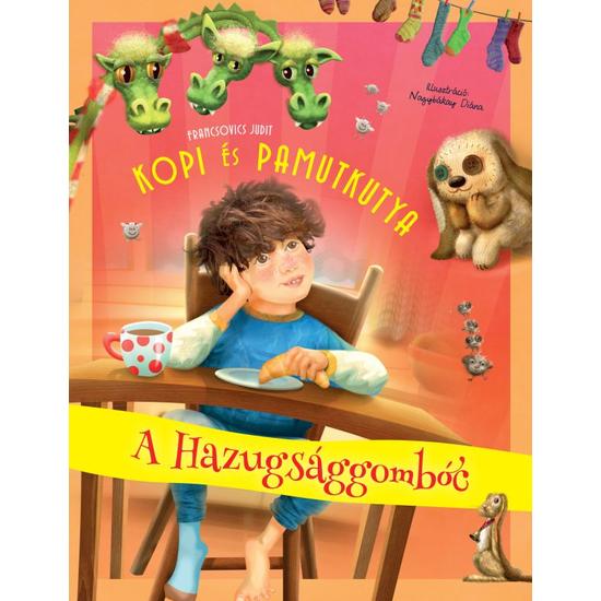 Kopi és Pamutkutya - A hazugsággombóc