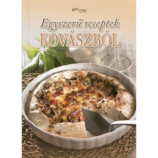 Egyszerû receptek kovászból