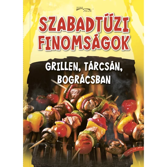 Szabadtűzi finomságok
