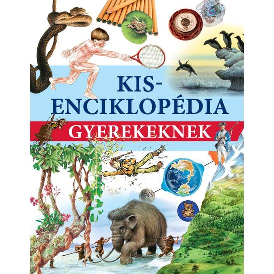 Kisenciklopédia gyerekeknek