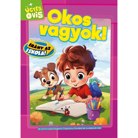 Okos vagyok! – Értelmi képességeket fejelsztő feladatok