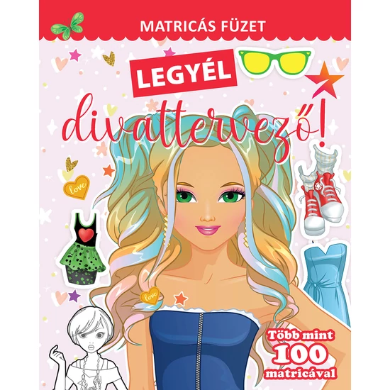 Legyél divattervező! – matricás füzet