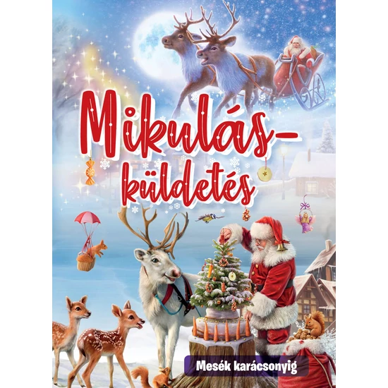 Mikulás küldetés – Mesék karácsonyig
