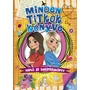 Kép 1/4 - Minden titkok könyve – napló és barátságkönyv - Karcolókönyvvel