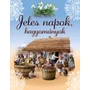 Kép 1/3 - Jeles napok, hagyományok